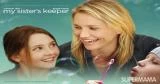 شاهدت لكِ : My sister’s keeper
